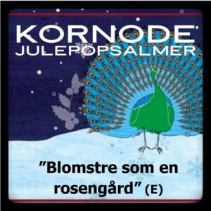 Blomstre som en rosengård (E) (Download kor-arrangement S-A-T)