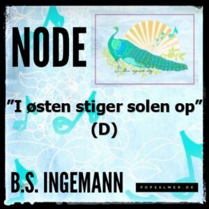 I østen stiger solen op (D) - Node til download