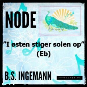 I østen stiger solen op (Eb) - Node til download