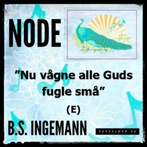 Nu vågne alle Guds fugle små (E) - Node til download