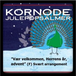 Vær velkommen, Herrens år (advent) (F) (Download svært kor-arrangement S-A-T)