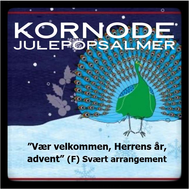 Vær velkommen, Herrens år (advent) (F) (Download svært kor-arrangement S-A-T)