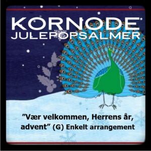 Vær velkommen, Herrens år (advent) (G) (Download simpelt kor-arrangement S-A-T)